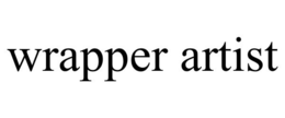 WRAPPER ARTIST trademark
