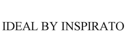 IDEAL BY INSPIRATO trademark