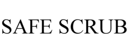 SAFE SCRUB trademark