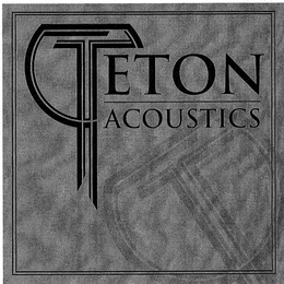 T TETON ACOUSTICS trademark