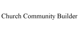 CHURCH COMMUNITY BUILDER trademark
