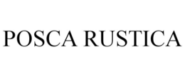 POSCA RUSTICA trademark