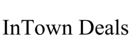 INTOWN DEALS trademark
