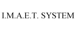 I.M.A.E.T. SYSTEM trademark