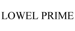 LOWEL PRIME trademark