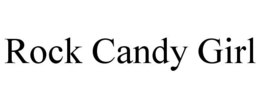 ROCK CANDY GIRL trademark