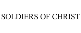 SOLDIERS OF CHRIST trademark