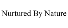 NURTURED BY NATURE trademark
