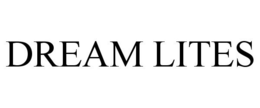 DREAM LITES trademark