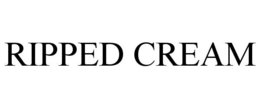 RIPPED CREAM trademark