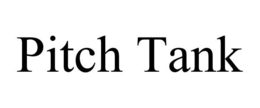 PITCH TANK trademark