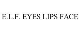 E.L.F. EYES LIPS FACE trademark
