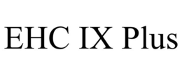 EHC IX PLUS trademark