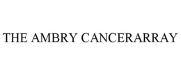THE AMBRY CANCERARRAY trademark