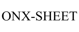 ONX-SHEET trademark