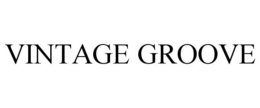 VINTAGE GROOVE trademark