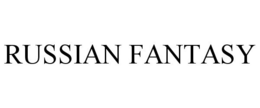 RUSSIAN FANTASY trademark
