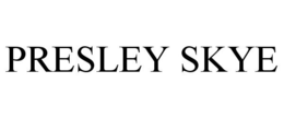 PRESLEY SKYE trademark