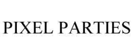 PIXEL PARTIES trademark