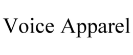 VOICE APPAREL trademark