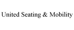 UNITED SEATING & MOBILITY trademark