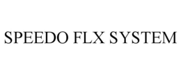SPEEDO FLX SYSTEM trademark