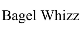 BAGEL WHIZZ trademark