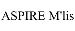 ASPIRE M'LIS trademark