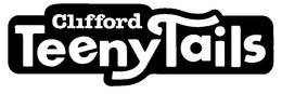 CLIFFORD TEENY TAILS trademark