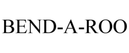 BEND-A-ROO trademark