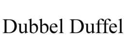 DUBBEL DUFFEL trademark