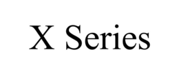 X SERIES trademark