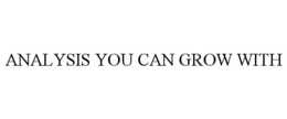 ANALYSIS YOU CAN GROW WITH trademark