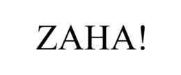 ZAHA! trademark