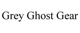 GREY GHOST GEAR trademark
