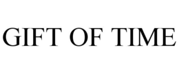 GIFT OF TIME trademark