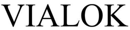 VIALOK trademark