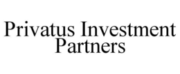 PRIVATUS INVESTMENT PARTNERS trademark