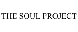 THE SOUL PROJECT trademark
