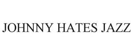 JOHNNY HATES JAZZ trademark