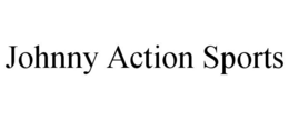 JOHNNY ACTION SPORTS trademark