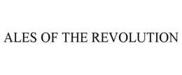 ALES OF THE REVOLUTION trademark