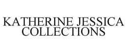 KATHERINE JESSICA COLLECTIONS trademark