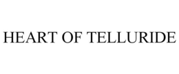 HEART OF TELLURIDE trademark