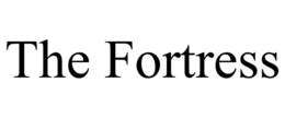 THE FORTRESS trademark