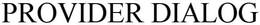 PROVIDER DIALOG trademark