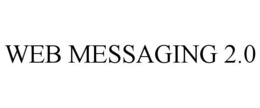 WEB MESSAGING 2.0 trademark