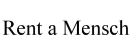 RENT A MENSCH trademark