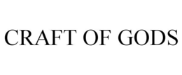 CRAFT OF GODS trademark