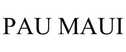 PAU MAUI trademark